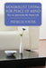 Minimalist Living for Peace of Mind: How to Appreciate the Simple Life by Patricia Foster