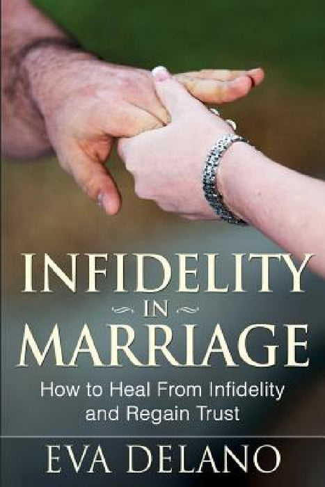 Infidelity in Marriage by Eva Delano