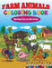 Farm Animals Coloring Book: Having Fun on the Farm by Kristine Hamilton