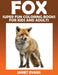 Fox: Super Fun Coloring Books for Kids and Adults by Janet Evans