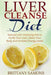 Liver Cleanse Diet: Natural Liver Cleansing Diet to Purify Your Liver, Detox Your Body and Increase by Samons, Brittany