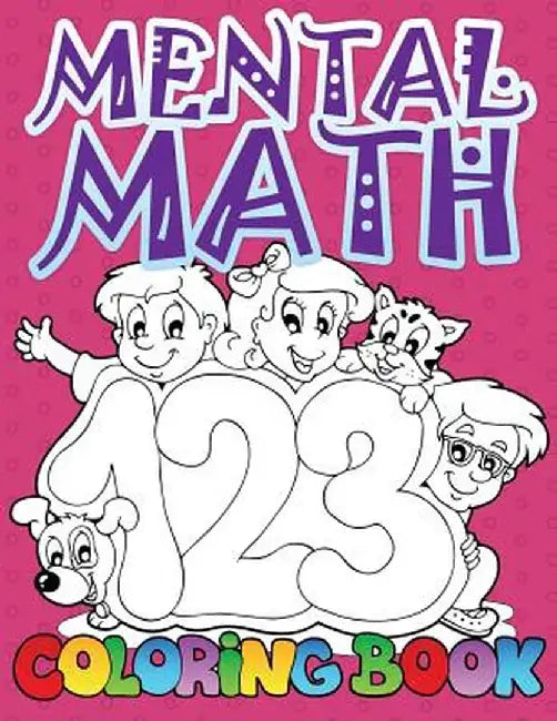 Mental Math Coloring Book by Speedy Publishing LLC