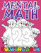 Mental Math Coloring Book by Speedy Publishing LLC