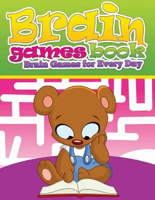 Brain Games Books (Brain Games for Every Day) by Speedy Publishing LLC