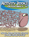 Activity Books for Kids Ages 9 - 12 (Mazes, Word Games, Puzzles & More! Hours of Fun!) by Speedy Publishing LLC