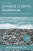 The Tennessee Divorce Client's Handbook: What Every Divorcing Spouse Needs to Know by Miles Mason Sr