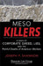 Meso Killers: A Saga of Corporate Greed, Lies, and the Painful Deaths of American Workers by Joseph P. Shannon