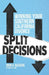 Split Decisions: Winning Your California Divorce by John A. Bledsoe