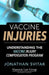 Vaccine Injuries: Understanding the Vaccine Injury Compensation Program by Jonathan Svitak