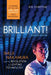 Brilliant!: Shuji Nakamura And the Revolution in Lighting Technology by Bob Johnstone