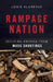 Rampage Nation: Securing America from Mass Shootings by Louis Klarevas