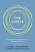 The Circle: A Mathematical Exploration Beyond the Line by Alfred S. Posamentier