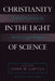 Christianity in the Light of Science: Critically Examining the World's Largest Religion by Loftus, John W.
