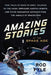 Amazing Stories of the Space Age: True Tales of Nazis in Orbit, Soldiers on the Moon, Orphaned Martian Robots, and Other Fascinating Accounts from the by Rod Pyle