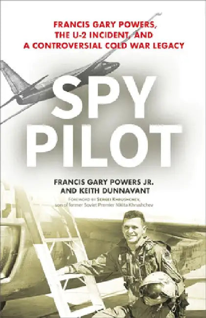 Spy Pilot by Francis Gary Powers Jr.