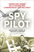 Spy Pilot by Francis Gary Powers Jr.