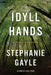 Idyll Hands, 3: A Thomas Lynch Novel by Stephanie Gayle
