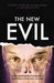 The New Evil by Michael H. Stone