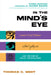In the Mind's Eye: Creative Visual Thinkers, Gifted Dyslexics, and the Rise of Visual Technologies by Thomas G. West
