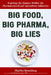 Big Food, Big Pharma, Big Lies: Born with a Junk Food Deficiency by Martha Rosenberg