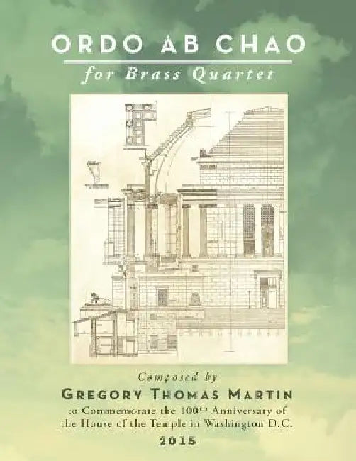 Ordo ab Chao for Brass Quartet by Gregory Thomas Martin