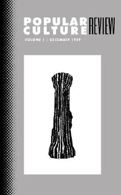Popular Culture Review: Vol. 1, December 1989 by Felicia F. Campbell
