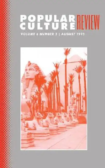 Popular Culture Review: Vol. 6, No. 2, August 1995 by Felicia F. Campbell