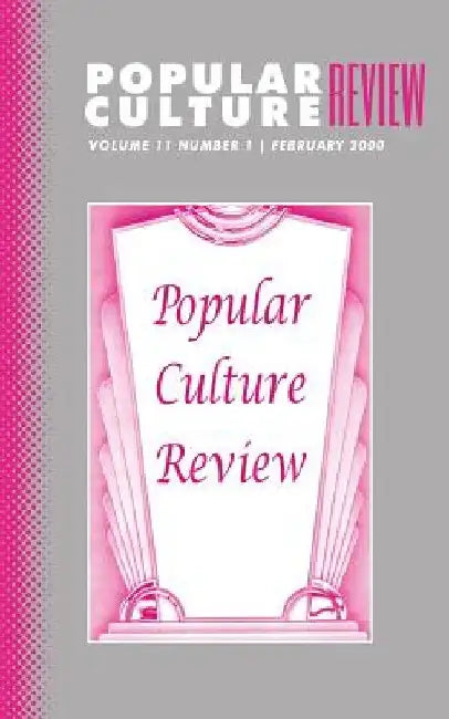 Popular Culture Review: Vol. 11, No. 1, February 2000 by Felicia F. Campbell