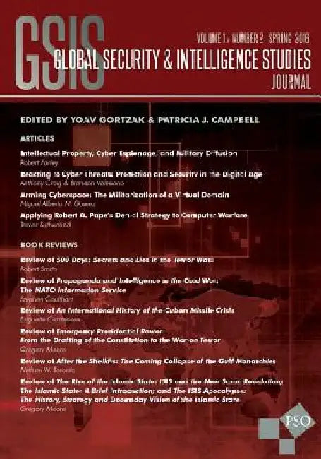 Global Security & Intelligence Studies: Vol. 1, No. 2, Spring 2016 by Patricia J. Campbell