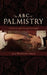 The ABC of Palmistry: Character and Fortune Revealed by Well Known Palmist