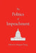 The Politics of Impeachment by Margaret Tseng