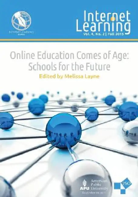 Online Education Comes of Age: Schools for the Future by Melissa Layne