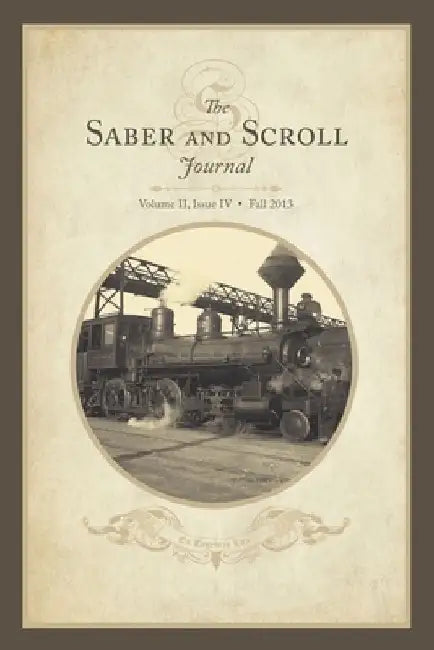 Saber & Scroll: Volume 2, Issue 4, Fall 2013 by Anne Midgley