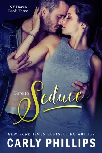 Dare to Seduce by Carly Phillips