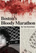 Boston's Bloody Marathon by Tom Ramstack