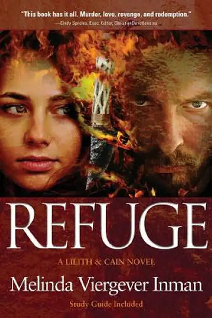 Refuge: A Biblical Story of Good and Evil by Melinda Viergever Inman