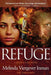 Refuge: A Biblical Story of Good and Evil by Melinda Viergever Inman