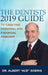 The Dentists 2019 Guide to Creating Personal and Financial Freedom by Albert Ace Goerig