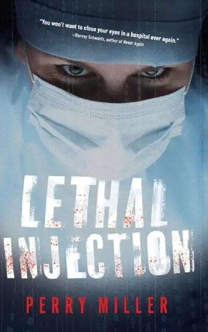 Lethal Injection by Miller, Perry
