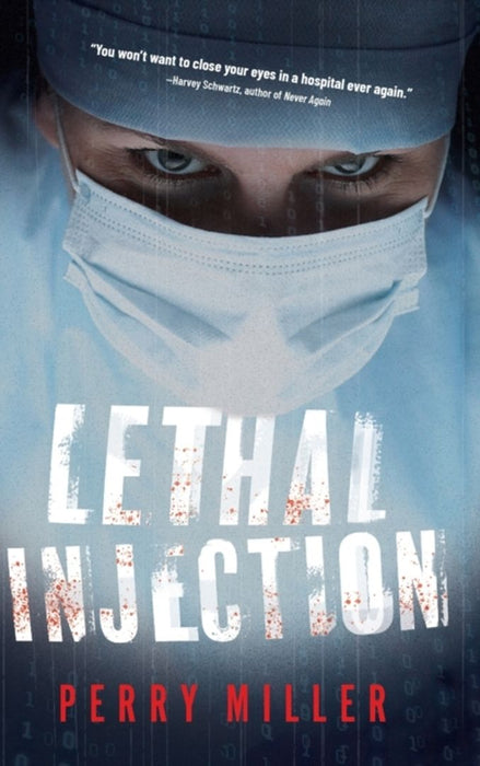 Lethal Injection by Miller, Perry