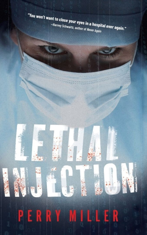 Lethal Injection by Miller, Perry