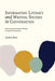 Information Literacy and Writing Studies in Conversation: Reenvisioning Library-Writing Program Connections by Andrea Baer