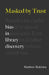 Masked by Trust: Bias in Library Discovery by Matthew Reidsma