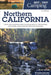 Best Tent Camping: Northern California: Your Car-Camping Guide to Scenic Beauty, the Sounds of Nature, and an Escape from Civilization by Wendy Speicher