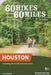 60 Hikes Within 60 Miles: Houston: Includes Huntsville, Galveston, and Beaumont by Laurie Roddy