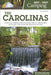 Best Tent Camping: The Carolinas: Your Car-Camping Guide to Scenic Beauty, the Sounds of Nature, and an Escape from Civilization by Johnny Molloy