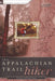 The Appalachian Trail Hiker: Trail-Proven Advice for Hikes of Any Length by Victoria Logue