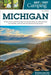 Best Tent Camping: Michigan: Your Car-Camping Guide to Scenic Beauty, the Sounds of Nature, and an Escape from Civilization by Matt Forster