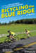 Bicycling the Blue Ridge: A Guide to the Skyline Drive and the Blue Ridge Parkway by Elizabeth Skinner