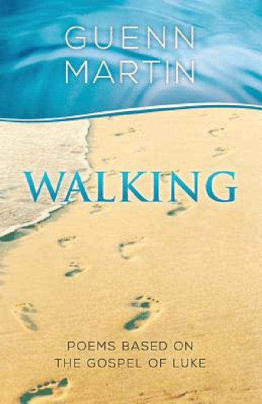 Walking . . . by Guenn Martin